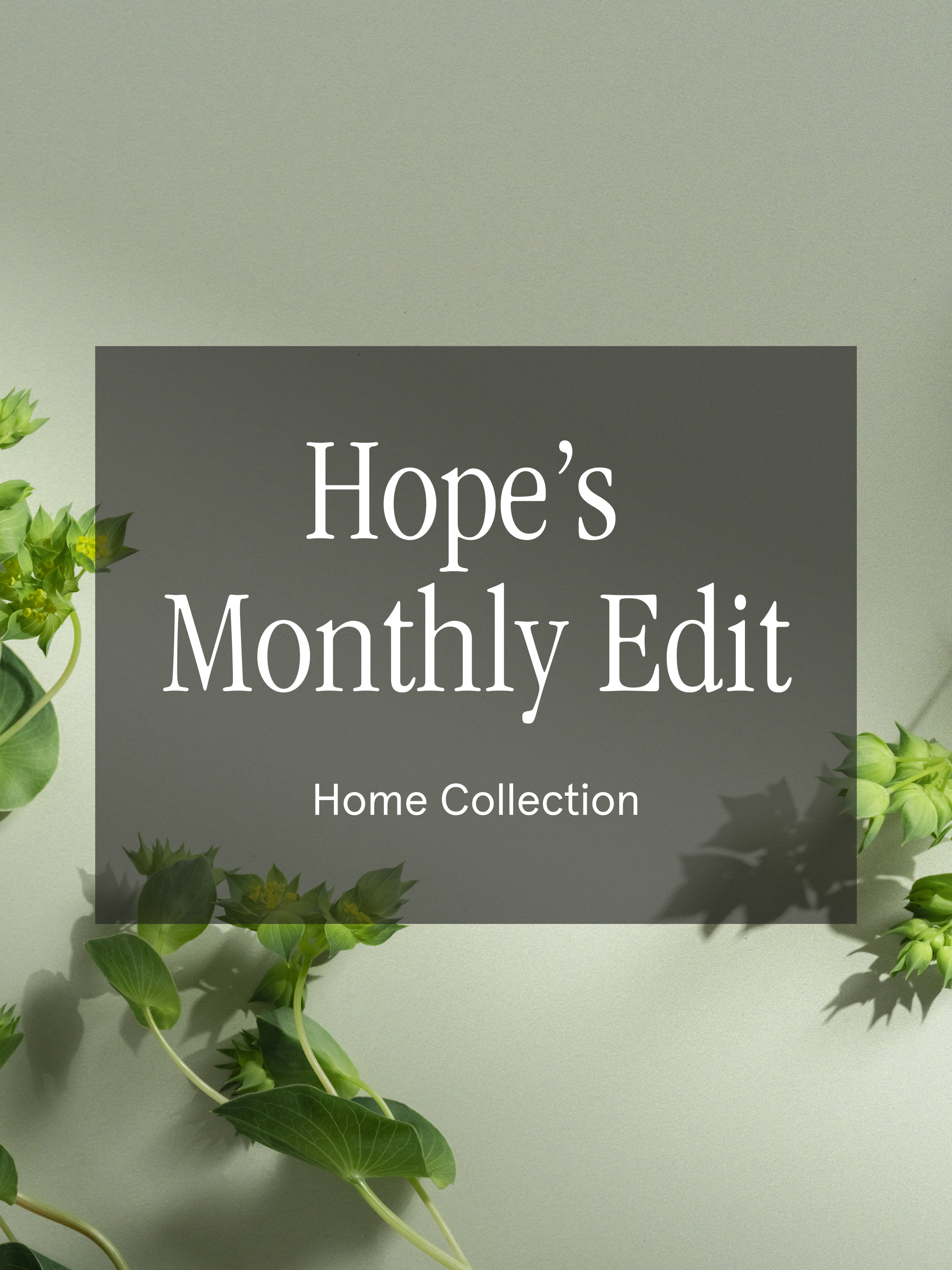 Hope's Monthly Edit - Home Scents for Every Style